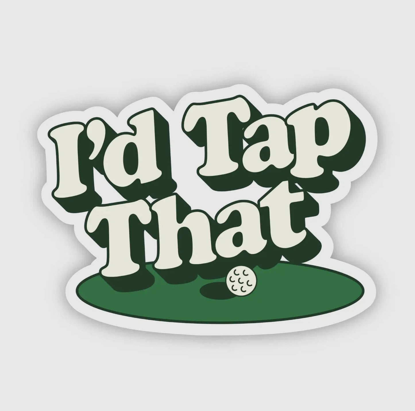 I’d Tap That Sticker