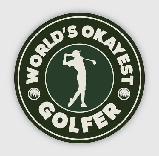 Okayest Golfer Sticker