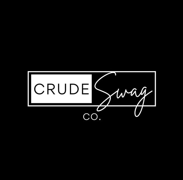 Crude Swag Co.